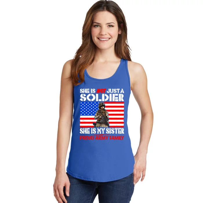 My Sister Is A Soldier Proud Army Family Cool Gift Military Sibling Gift Ladies Essential Tank