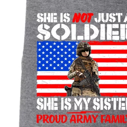 My Sister Is A Soldier Proud Army Family Cool Gift Military Sibling Gift Doggie 3-End Fleece Hoodie