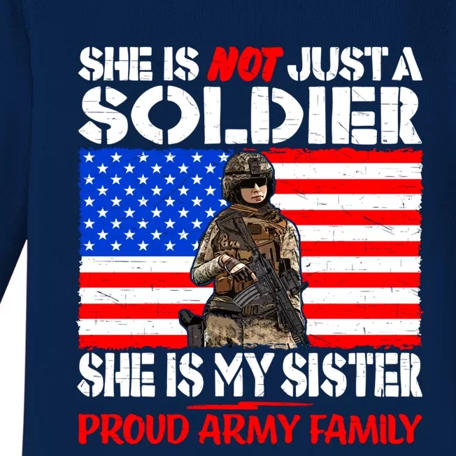 My Sister Is A Soldier Proud Army Family Cool Gift Military Sibling Gift Baby Long Sleeve Bodysuit