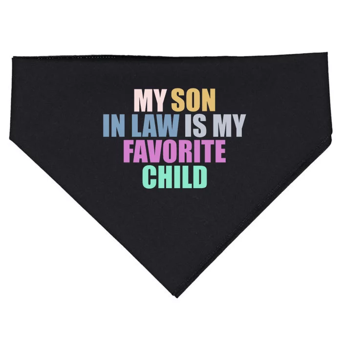 My Son In Law Is My Favorite Child USA-Made Doggie Bandana