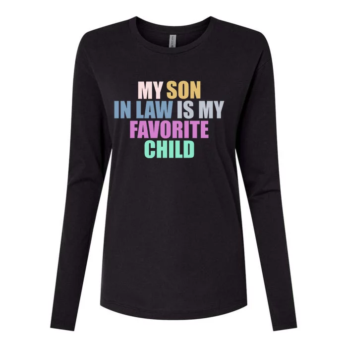 My Son In Law Is My Favorite Child Womens Cotton Relaxed Long Sleeve T-Shirt