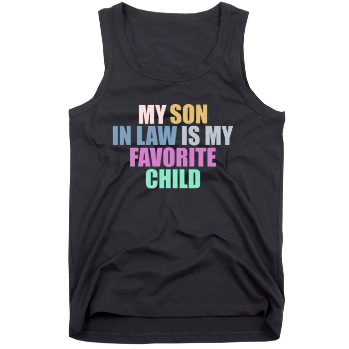 My Son In Law Is My Favorite Child Tank Top