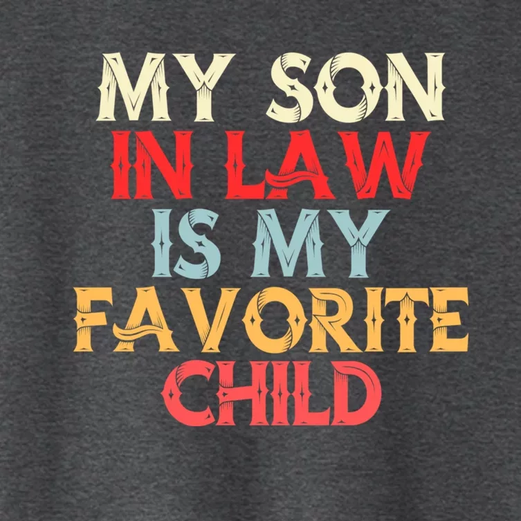 My Son In Law Is My Favorite Child Retro Women's Crop Top Tee