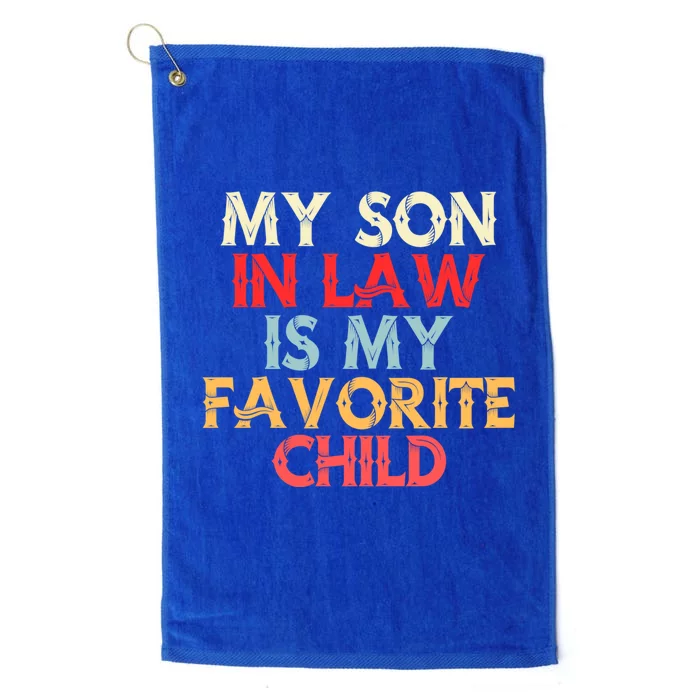 My Son In Law Is My Favorite Child Retro Platinum Collection Golf Towel