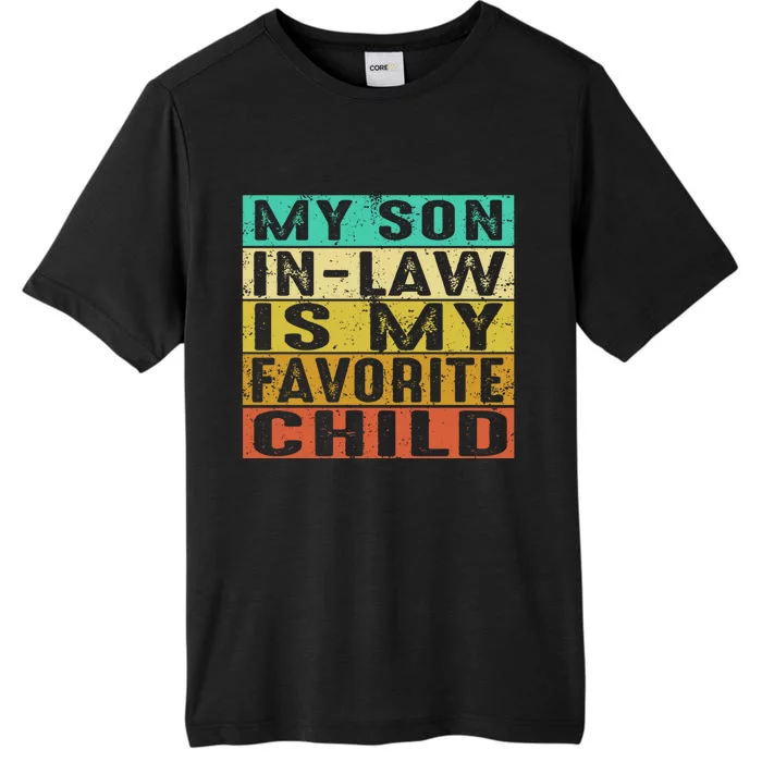 My Son In Law Is My Favorite Child ChromaSoft Performance T-Shirt