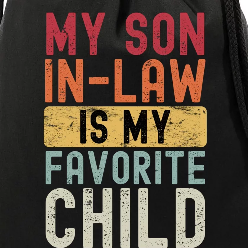 My Son In Law Is My Favorite Child Drawstring Bag