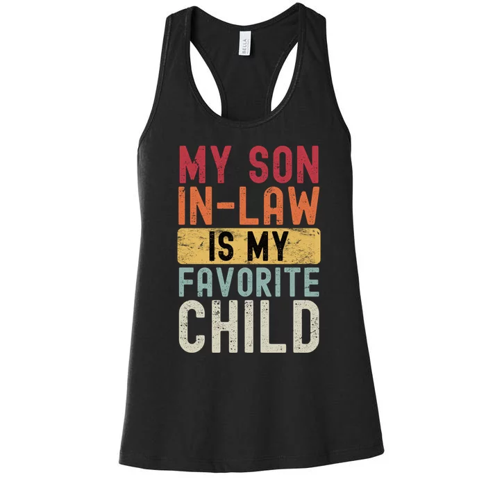 My Son In Law Is My Favorite Child Women's Racerback Tank