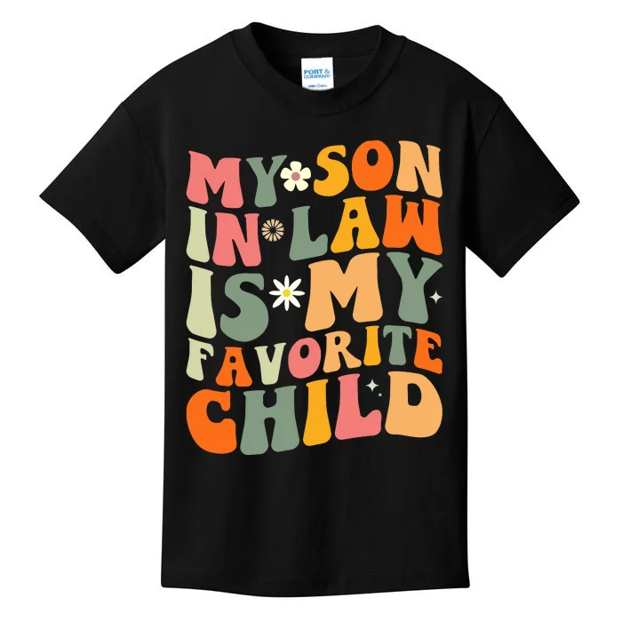 My Son In Law Is My Favorite Child Kids T-Shirt