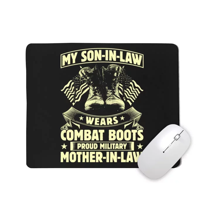 My Son In Law Wears Combat Boots Proud Military Mother In Law Mousepad