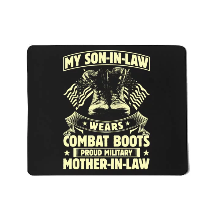 My Son In Law Wears Combat Boots Proud Military Mother In Law Mousepad