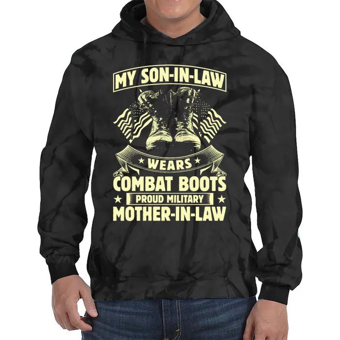 My Son In Law Wears Combat Boots Proud Military Mother In Law Tie Dye Hoodie