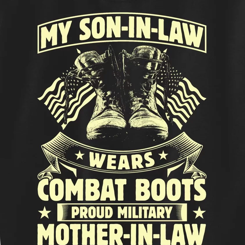 My Son In Law Wears Combat Boots Proud Military Mother In Law Kids Sweatshirt