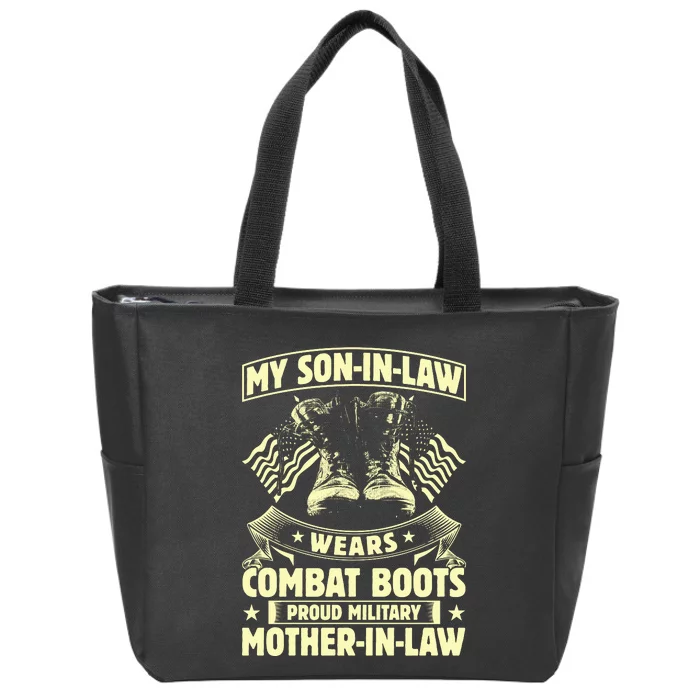 My Son In Law Wears Combat Boots Proud Military Mother In Law Zip Tote Bag