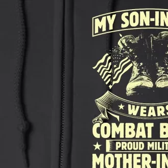 My Son In Law Wears Combat Boots Proud Military Mother In Law Full Zip Hoodie