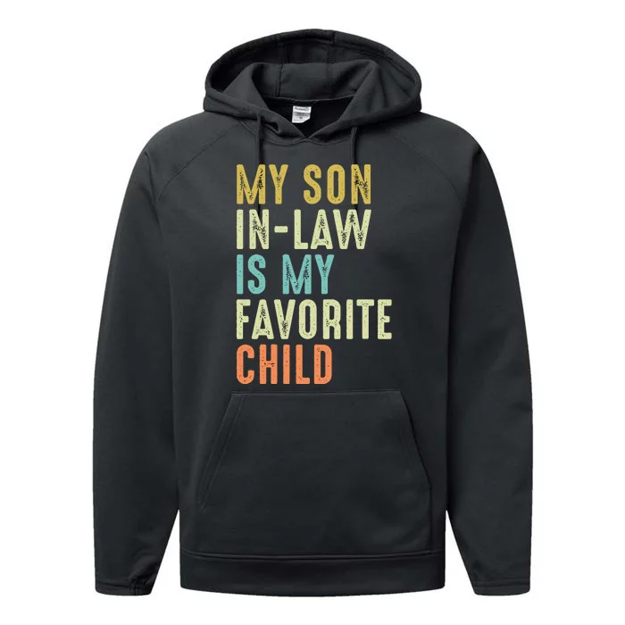 My Son In Law Is My Favorite Child Performance Fleece Hoodie