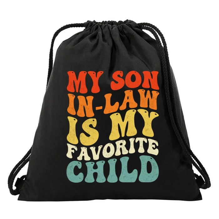 My Son In Law Is My Favorite Child Drawstring Bag