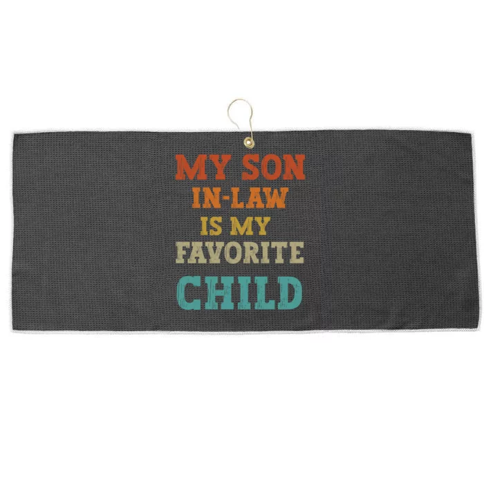 My Son In Law Is My Favorite Child Large Microfiber Waffle Golf Towel