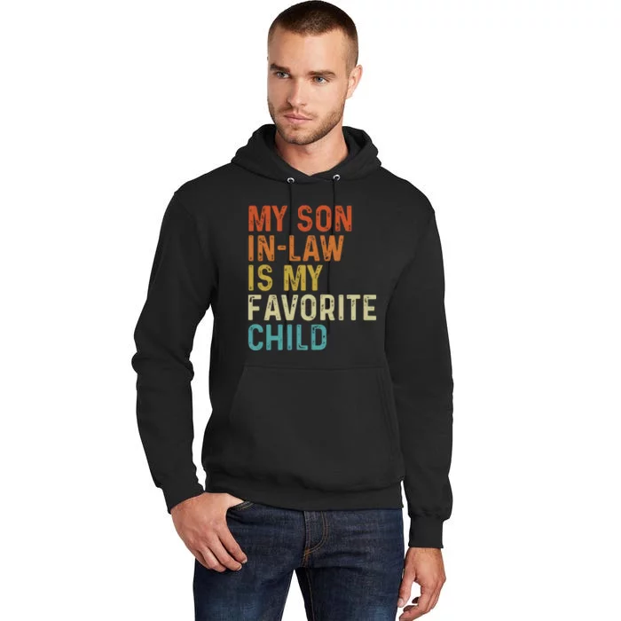 My Son In Law Is My Favorite Child Tall Hoodie