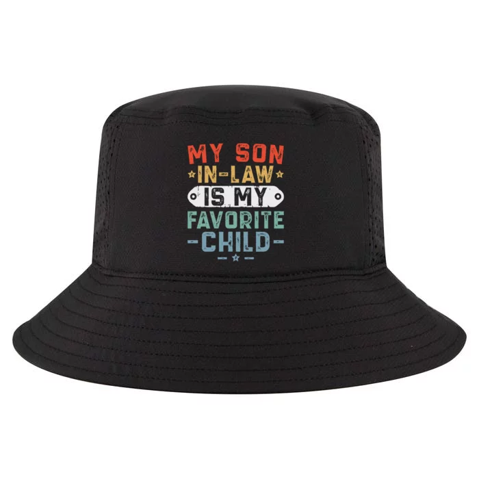 My Son In Law Is My Favorite Child Cool Comfort Performance Bucket Hat