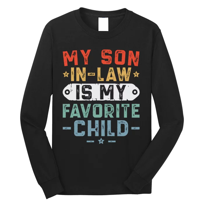 My Son In Law Is My Favorite Child Long Sleeve Shirt