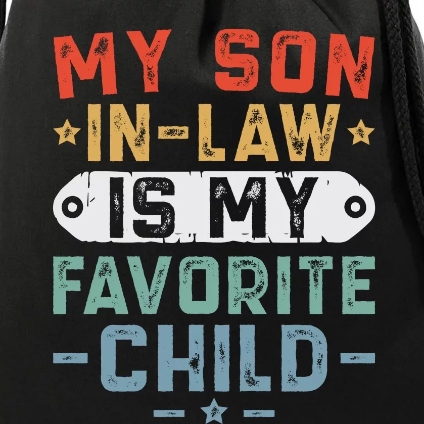 My Son In Law Is My Favorite Child Drawstring Bag