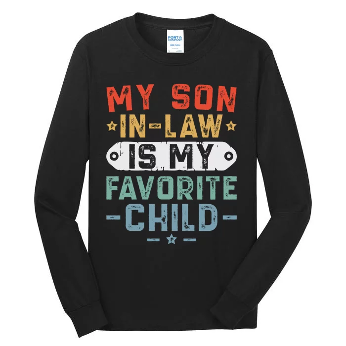 My Son In Law Is My Favorite Child Tall Long Sleeve T-Shirt