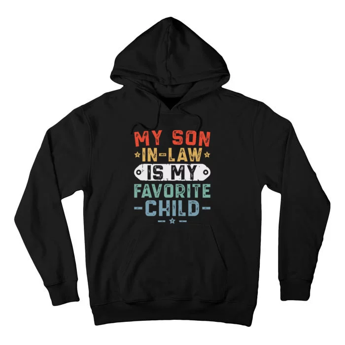 My Son In Law Is My Favorite Child Tall Hoodie