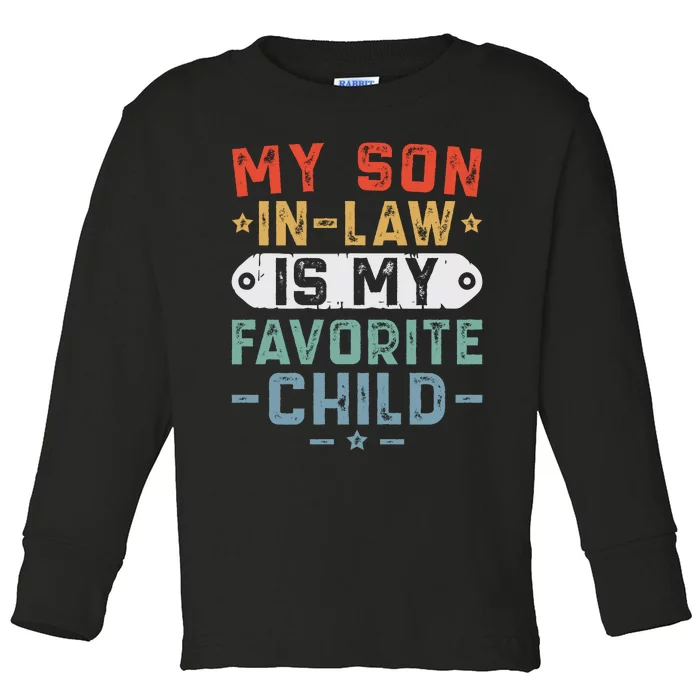 My Son In Law Is My Favorite Child Toddler Long Sleeve Shirt