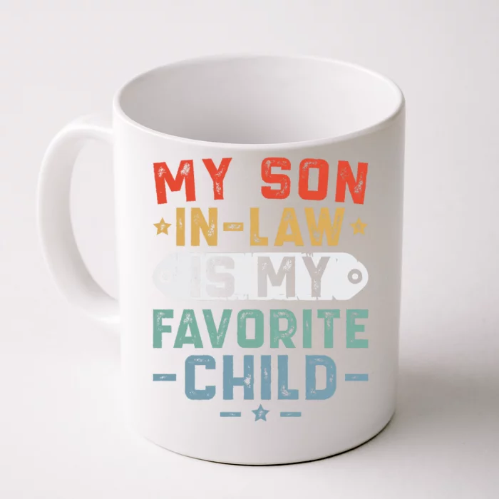 My Son In Law Is My Favorite Child Front & Back Coffee Mug