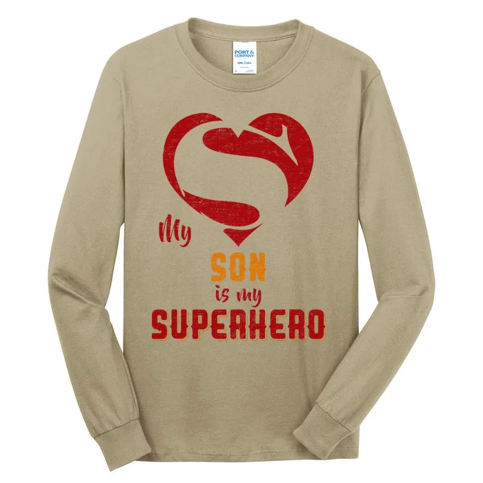 My Son Is Superhero Gift Mother Father Day Tall Long Sleeve T-Shirt