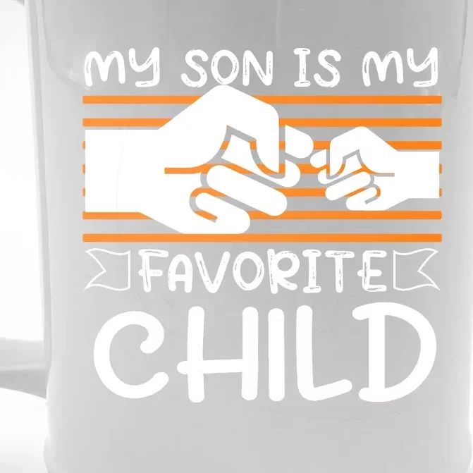 My Son Is My Favorite Child Funny Front & Back Beer Stein