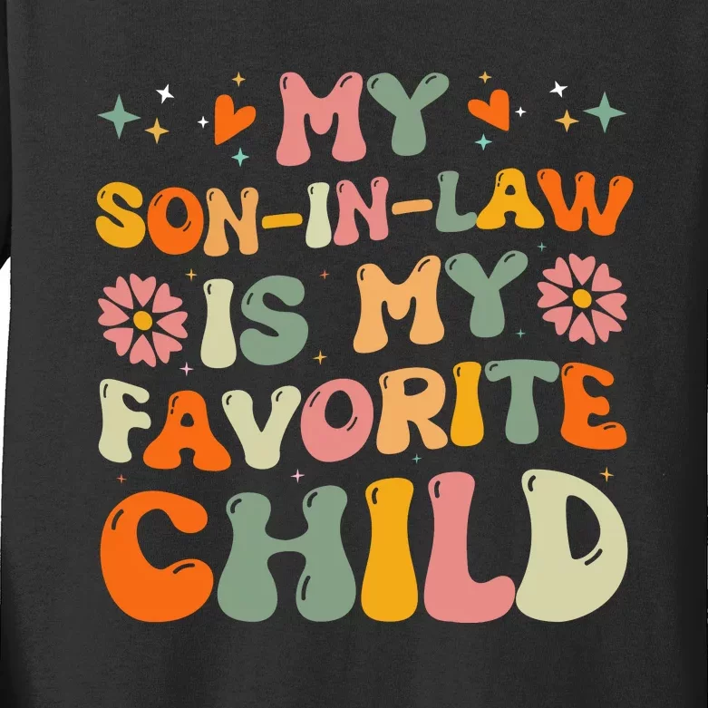 My Son In Law Is My Favorite Child Mom Kids Long Sleeve Shirt