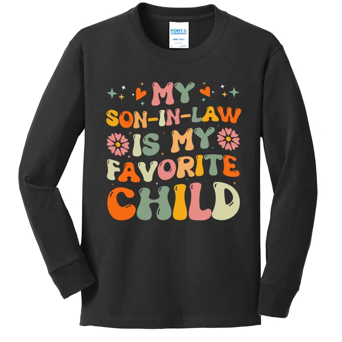 My Son In Law Is My Favorite Child Mom Kids Long Sleeve Shirt