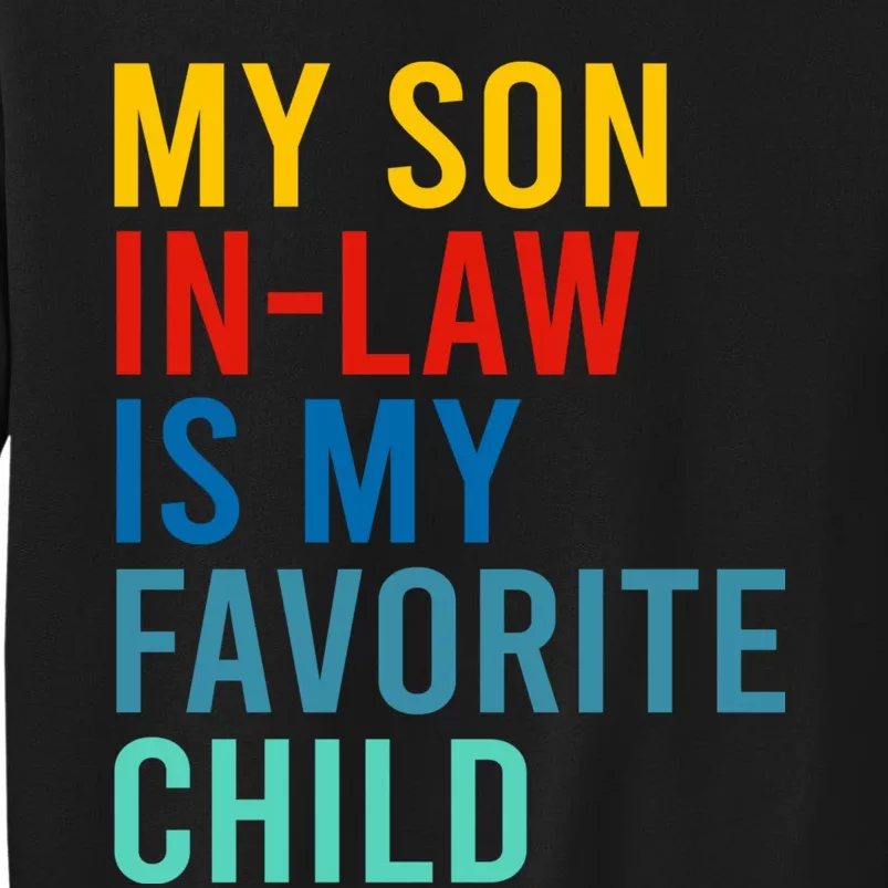 My Son In Law Is My Favorite Child Retro Sweatshirt