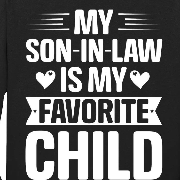 My Son In Law Is My Favorite Child Long Sleeve Shirt