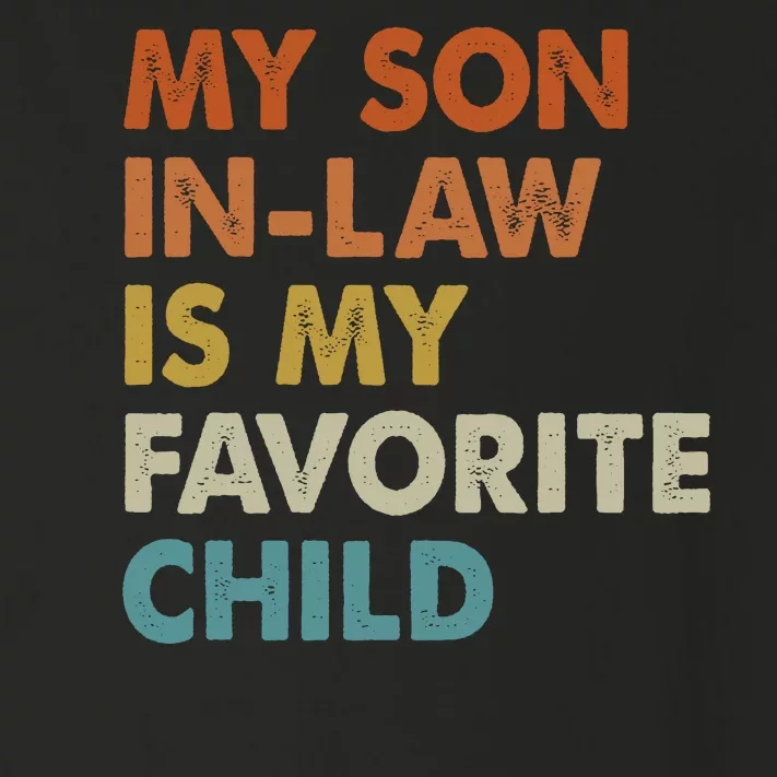 MY SON INLAW IS MY FAVORITE CHILD Toddler Long Sleeve Shirt