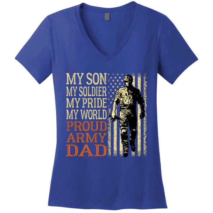 My Son Is A Soldier Hero Proud Army Dad Us Military Father Gift Women's V-Neck T-Shirt