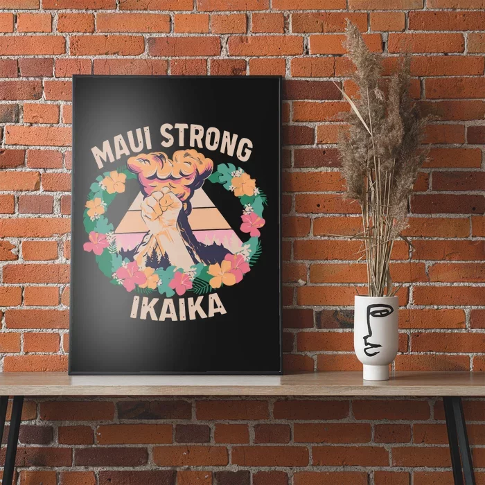 Maui Strong Ikaika Support Maui Fire Victim Poster