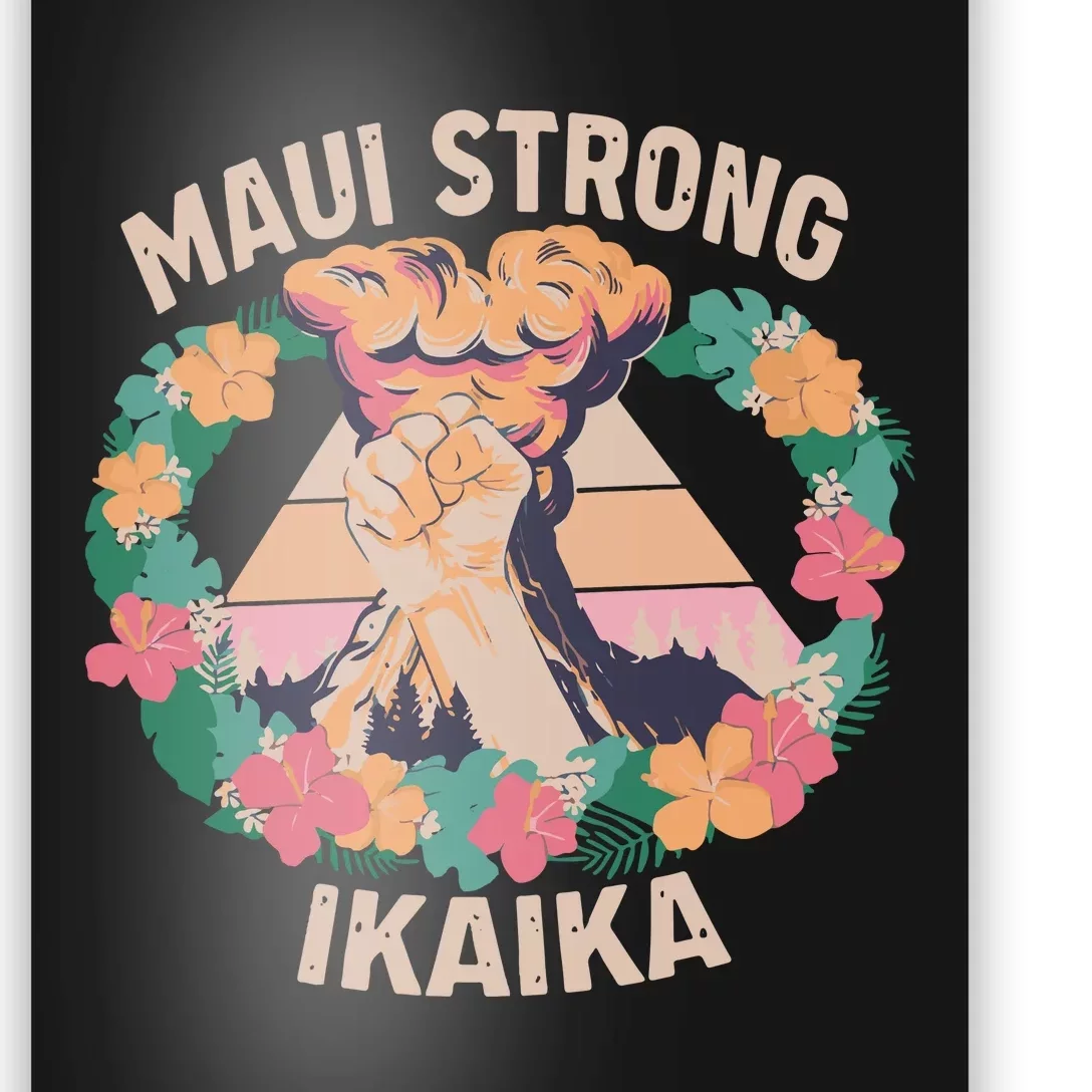 Maui Strong Ikaika Support Maui Fire Victim Poster