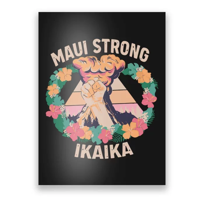 Maui Strong Ikaika Support Maui Fire Victim Poster