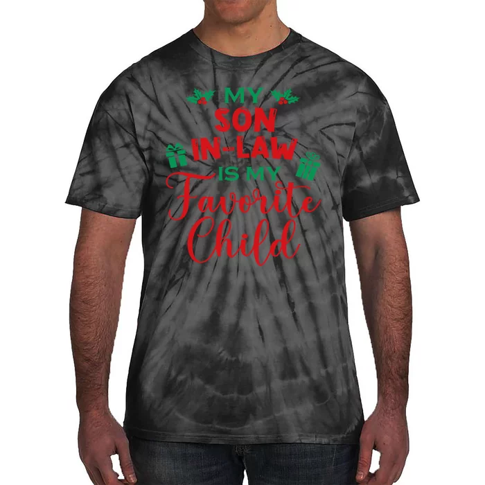 My SonInLaw Is My Favorite Child From MotherInLaw Xmas Tie-Dye T-Shirt