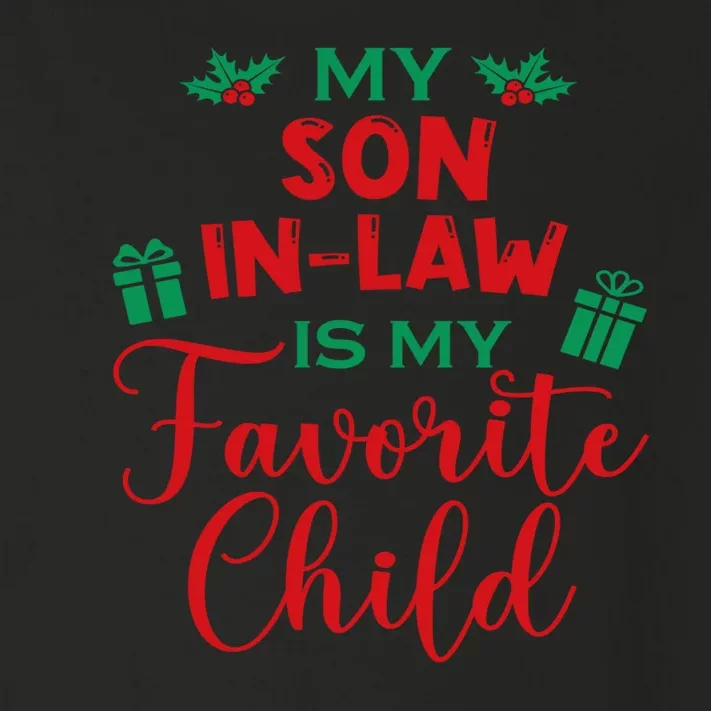 My SonInLaw Is My Favorite Child From MotherInLaw Xmas Toddler Long Sleeve Shirt