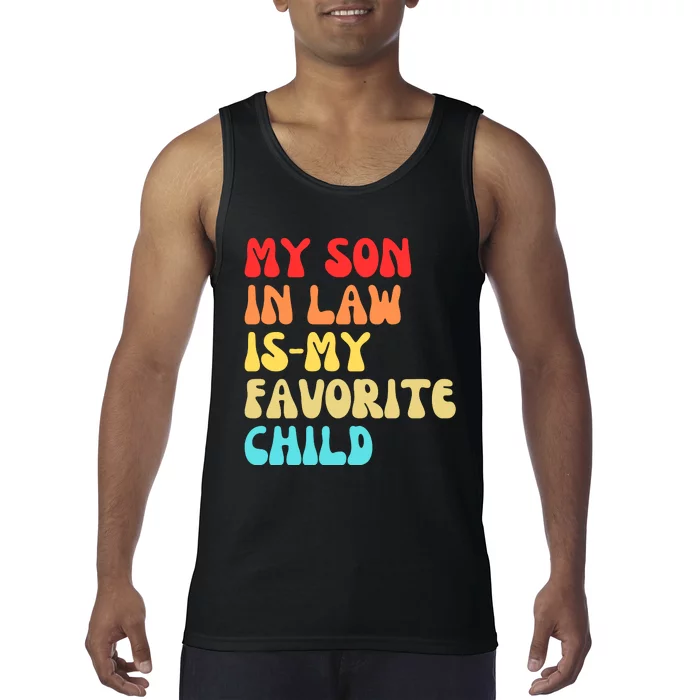 My SonInLaw Is My Favorite Child Vintage Teeees Tank Top