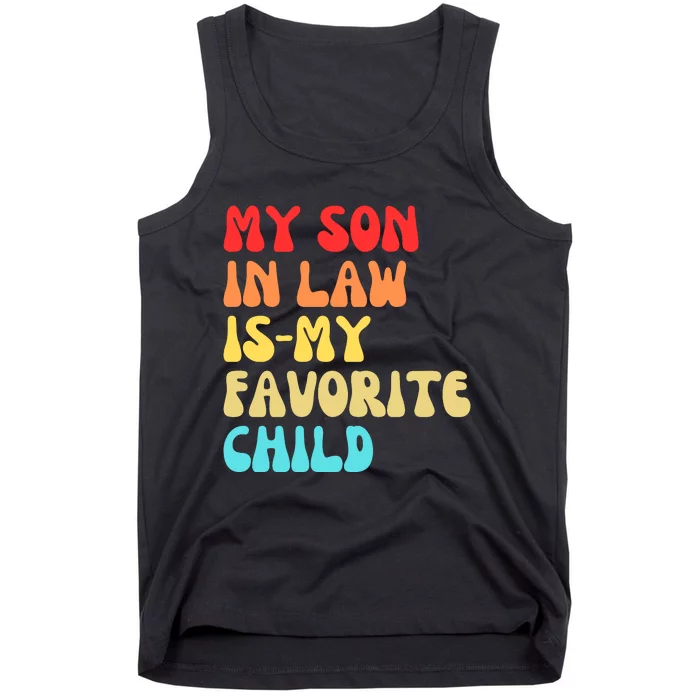 My SonInLaw Is My Favorite Child Vintage Teeees Tank Top