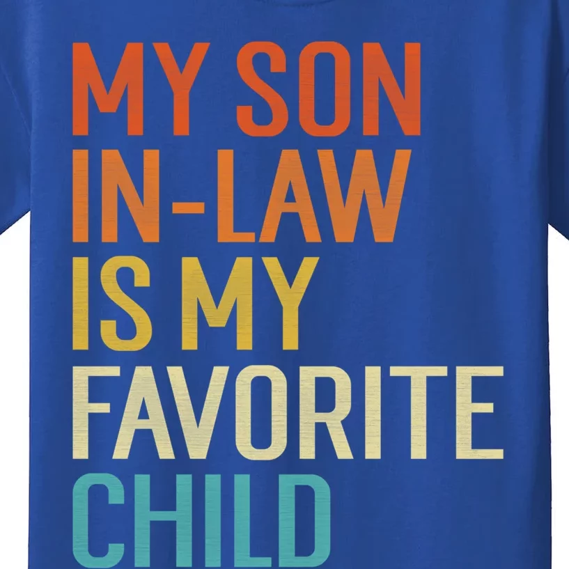 My Son In Law Is My Favorite Funny Family Humor Retro Gift Kids T-Shirt