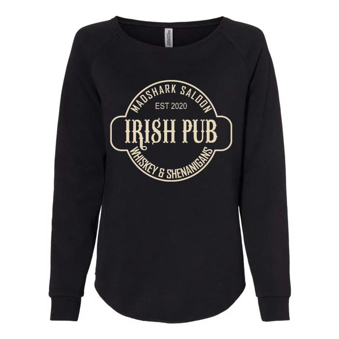 Madshark Saloon Irish Pub Whiskey & Shenanigans Womens California Wash Sweatshirt