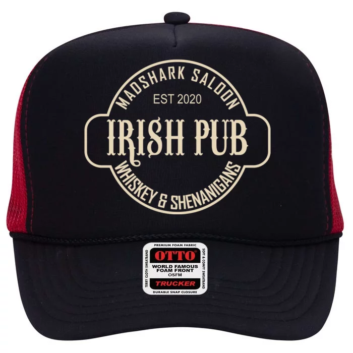 Madshark Saloon Irish Pub Whiskey & Shenanigans High Crown Mesh Trucker Hat