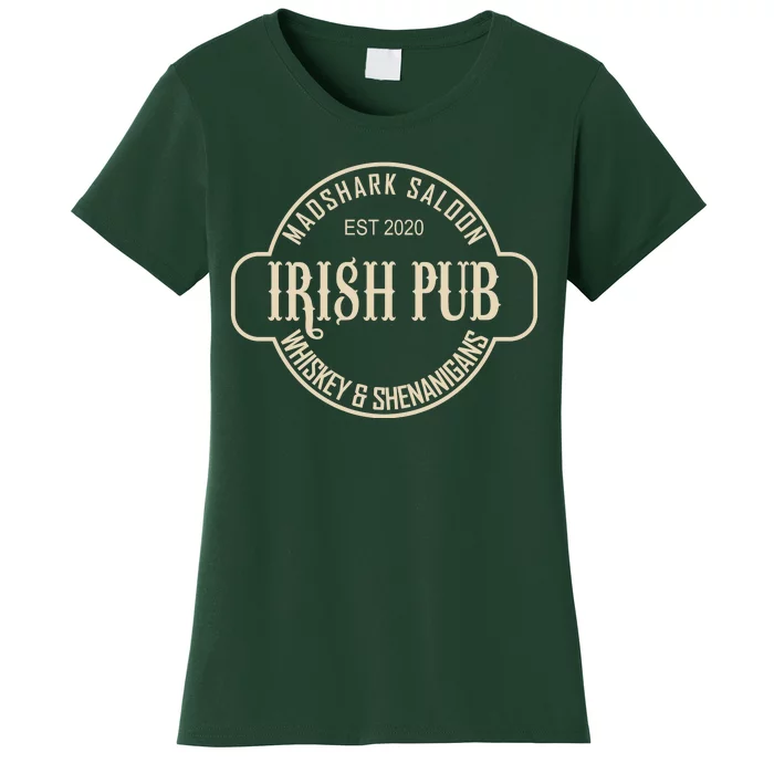 Madshark Saloon Irish Pub Whiskey & Shenanigans Women's T-Shirt