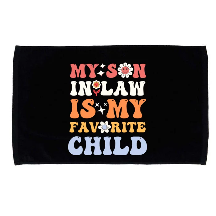 My Son In Law Is My Favorite Child Microfiber Hand Towel