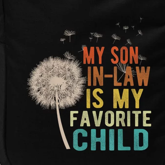 My Son In Law Is My Favorite Child Funny Dandelion Gifts Impact Tech Backpack